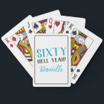 SIXTY HELL YEAH! Personalised 60th Birthday Gift Playing Cards<br><div class="desc">Celebrate sixty in style with these personalised poker cards in a bold turquoise twist. Perfect for the birthday queen or a lively party favour, these cards feature the cheeky "SIXTY HELL YEAH!" message with customisable name detail. A cool and unforgettable way to mark a milestone and deal out the fun....</div>