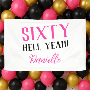 SIXTY HELL YEAH! Personalized Pink 60th Birthday Banner