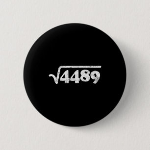 Sixty Seven 67 Meme Square Root 4489 Slang Math Te 6 Cm Round Badge
