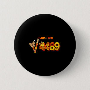 Sixty Seven 67 Meme Square Root 4489 Slang Math Te 6 Cm Round Badge