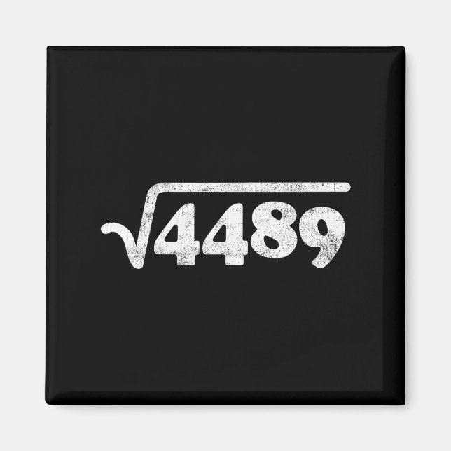 Sixty Seven 67 Meme Square Root 4489 Slang Math Te Magnet (Front)