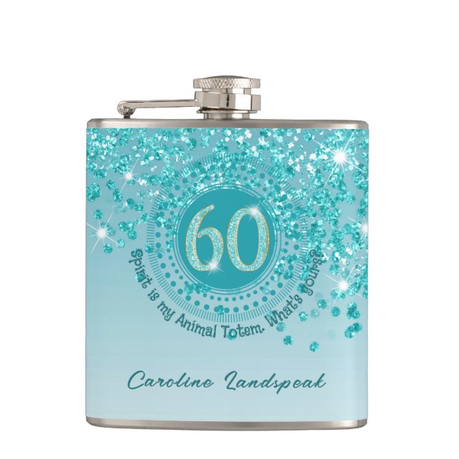 Sixty & Teal Blue Glitter & Drinking Quote Hip Flask (Front)