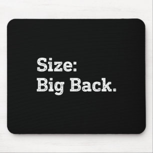 Size Big Back Funny Sarcasm Sticker Mouse Pad