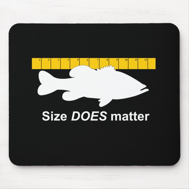 "Size Does Matter" - Funny bass fishing Mouse Pad (Front)