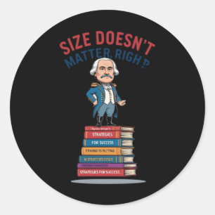 Size Doesn’t  Classic Round Sticker