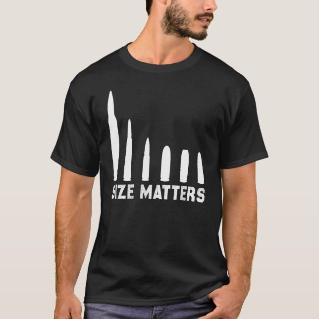 Size Matters Bullets 2 T-Shirt (Front)