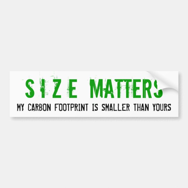 Size Matters Carbon Footprint Bumper Sticker (Front)