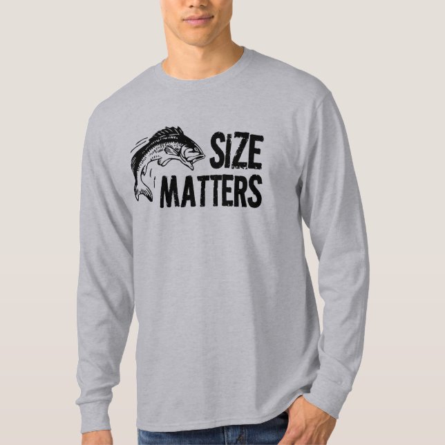 Size Matters! Funny Fishing Design T-Shirt (Front)