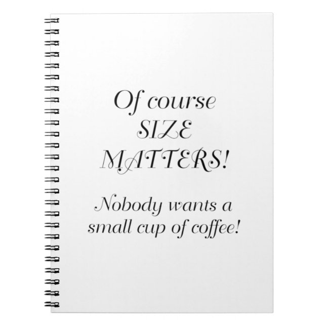 SIZE MATTERS NOTEBOOK (Front)
