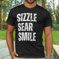 Sizzle Sear Smile Funny Carnivore Unisex