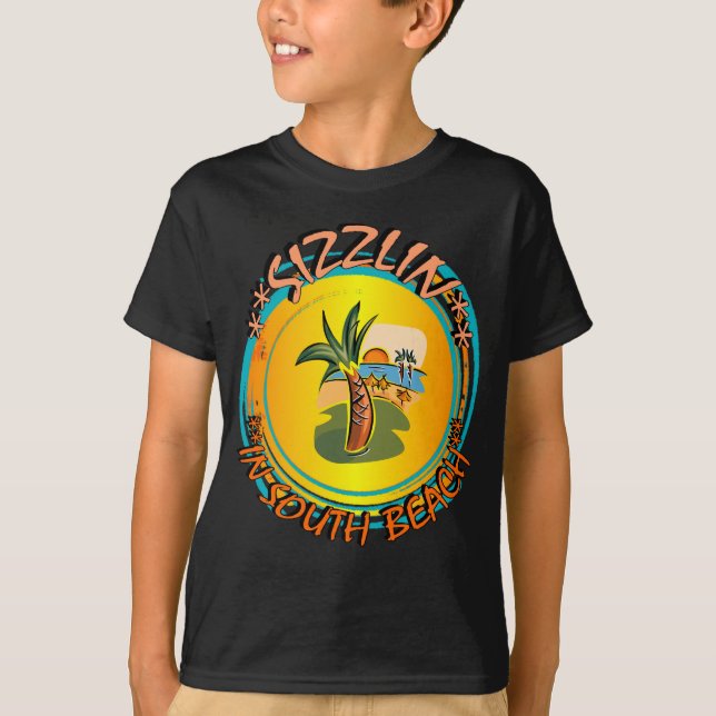 Sizzlin in South Beach T-Shirt (Front)