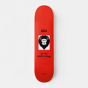 Sk8 for King Skateboard