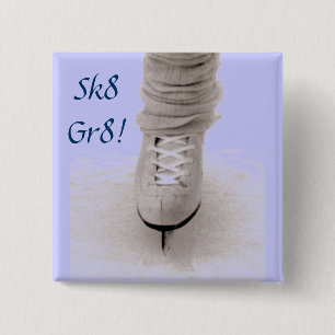 'Sk8 Gr8!' Pin