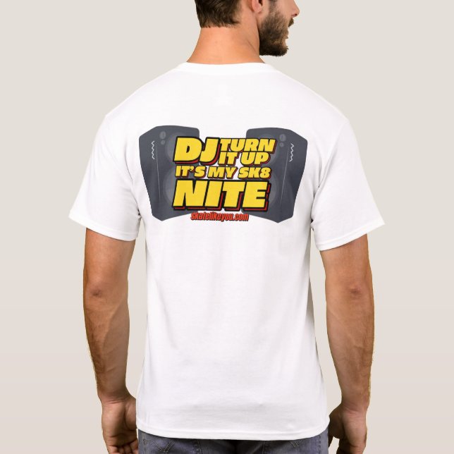 Sk8LikeYou DJ Turn It Up Mens - White T-Shirt (Back)