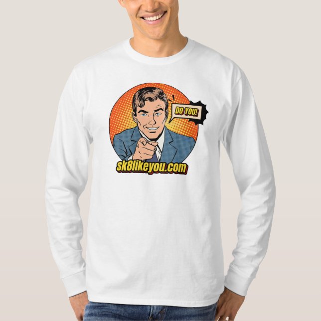 Sk8LikeYou Styles Long Sleeve T-Shirt (Front)