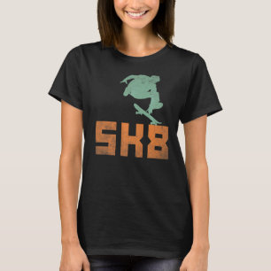 Skate Boarding Hobby Sport Sk8 Word T-Shirt