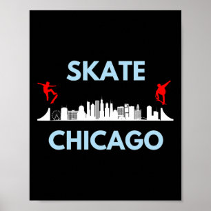 Skate Chicago Il Skateboarding Fans Chicago Skylin Poster