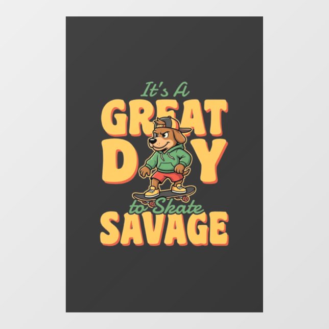 Skate Dog Great Day Savage (Sheet)