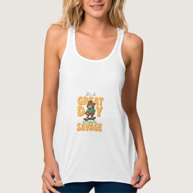 Skate Dog Great Day Savage Singlet (Front)