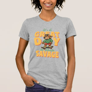 Skate Dog Great Day Savage T-Shirt