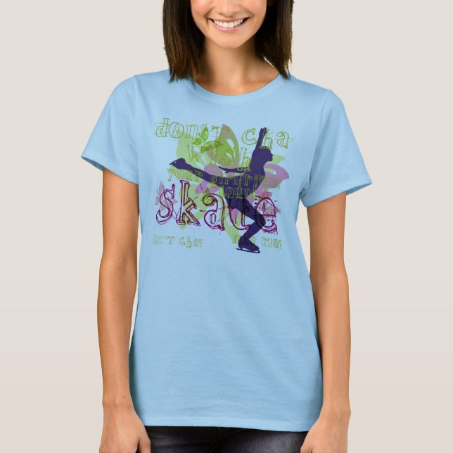 Skate Like Me? T-Shirt (Front)