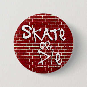 Skate or Die Button