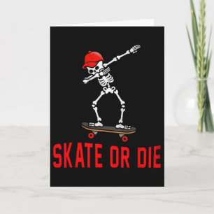 Skate Or Die Dabbing Skeleton Skateboarder Skater Card