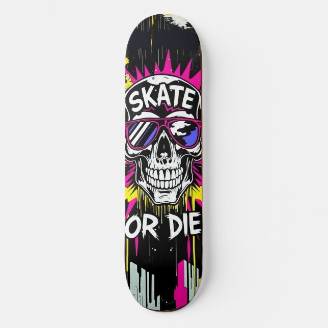 Skate or Die No. 4 - Skateboard Deck - Punk Grunge (Front)