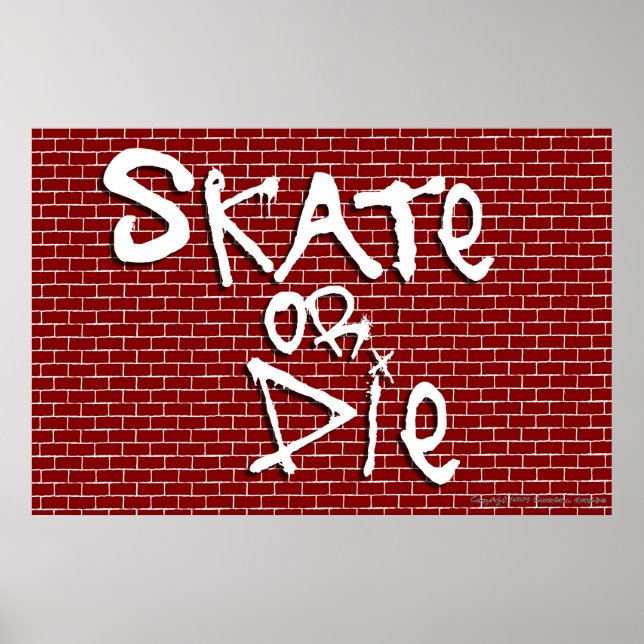 Skate or Die Poster (Front)