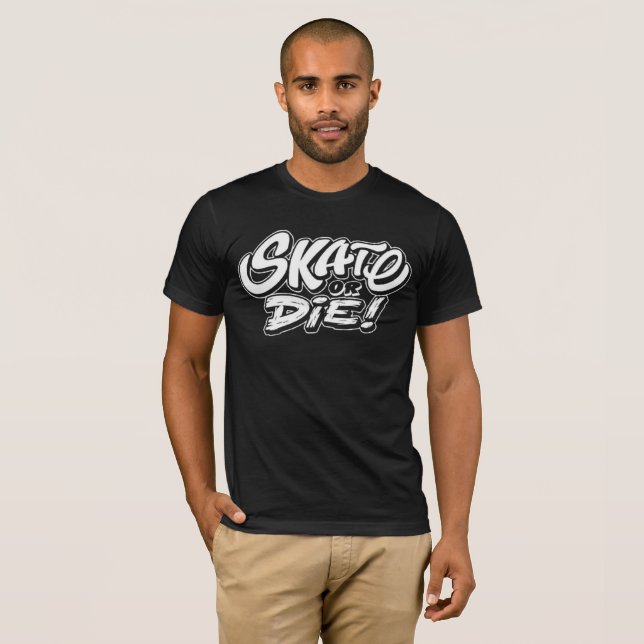 Skate or Die - Retro Typography T-Shirt (Front Full)