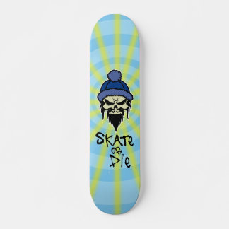 Skate or Die Skateboard