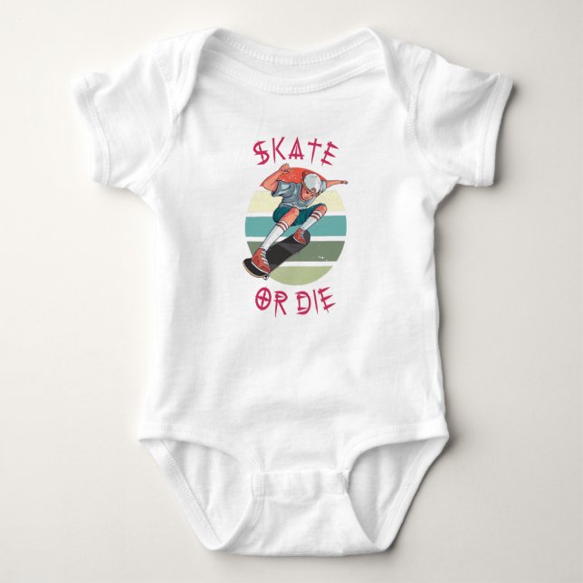 Skate or die Skateboarder Boy Baby Bodysuit (Front)