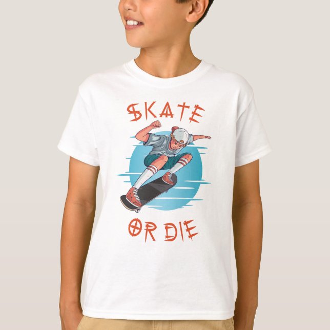 Skate or die Skateboarder Boy T-Shirt (Front)