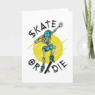 Skate or die Skeleton Skateboarder Card