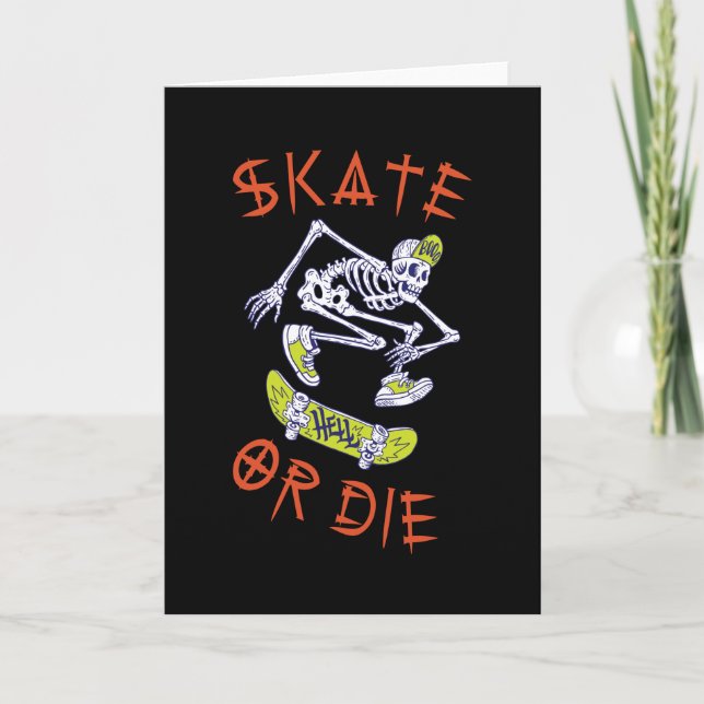 Skate or die Skeleton Skateboarder Card (Front)
