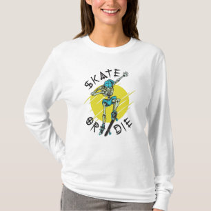 Skate or die Skeleton Skateboarder T-Shirt