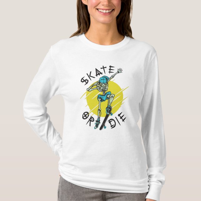 Skate or die Skeleton Skateboarder T-Shirt (Front)