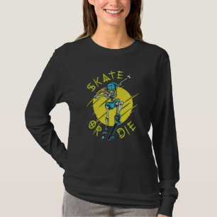 Skate or die Skeleton Skateboarder T-Shirt