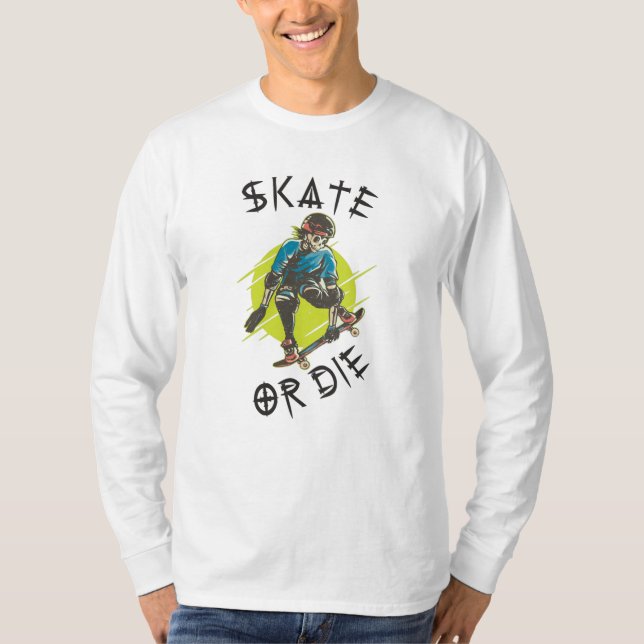 Skate or die Skeleton Skateboarder T-Shirt (Front)