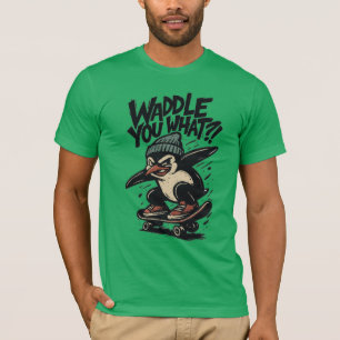 Skate-Punk Penguin “Waddle You What?!” Design T-Shirt