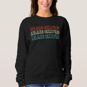 Skate Skater Roller Sport Skates Retro Rollerblade Sweatshirt