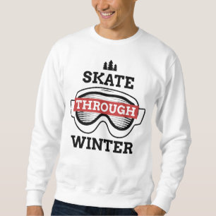 Skate Through Winter Sweatshirt