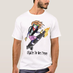 Skate to Be Free T-Shirt