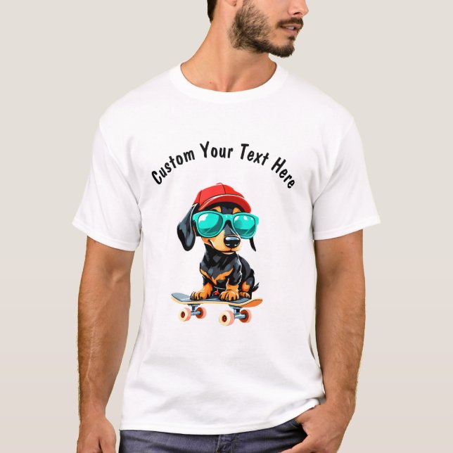 Skateboard and  Cute Dachshund Dog Customisable T-Shirt (Front)