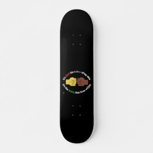 skateboard "END RACISM"