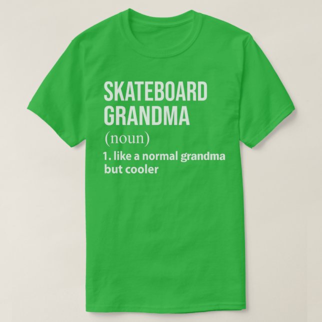 Skateboard grandma like a normal grandma but coole T-Shirt (Design Front)