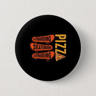 Skateboard Lover Skateboarding Pizza Skate Gifts F 6 Cm Round Badge