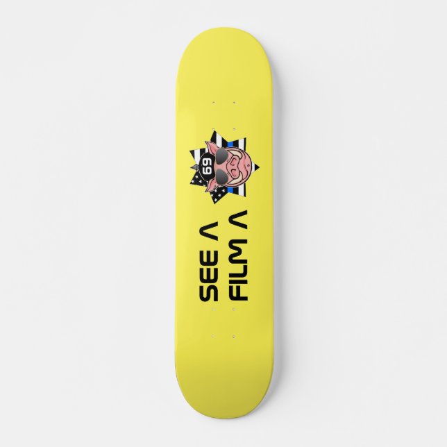 skateboard "SEE A COP FILM A COP" (Front)