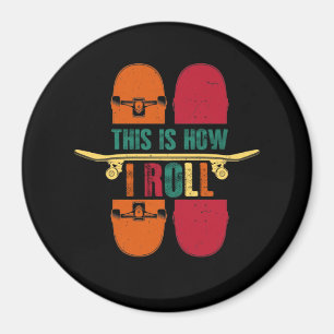 Skateboard Skateboarder Gift Funny Magnet