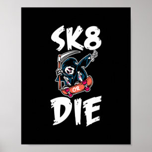 Skateboard Skateboarder - Skateboarding Skater Sk8 Poster